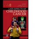 Cover: Late Effects of Childhood Cancer - Hodder Arnold