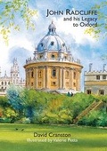 Cover: John Radcliffe and His Legacy to Oxford - Words By Design