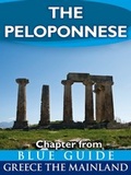 Cover: Peloponnese: including Corinth, Olympia, Sparta, the Mani, Sikyon, Nemea, Monemvasia, Nafplion, Mycenae, Epidaurus, Argos, Pylos, Mistra, Patras and Kalavryta - Blue Guides Ltd