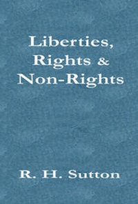 Enlarge image Cover: Liberties, Rights and Non-rights - Rossendale Books