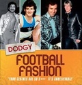 Cover: Dodgy Football Fashion - Trinity Mirror Sport Media