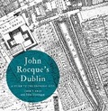 Cover: John Rocque's Dublin: a guide to the Georgian city - Royal Irish Academy