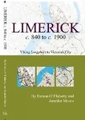 Cover: Limerick c. 840 to c. 1900: Viking longphort to Victorian city - Royal Irish Academy