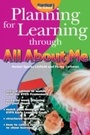 Cover: Planning for Learning through All About Me - Andrews UK