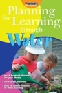 Cover: Planning for Learning through Water - Andrews UK