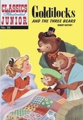 Cover: Goldilocks and the Three Bears - Classic Comic Store Ltd