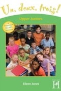 Cover: Un, Deux, Trois! Upper Juniors Years 5-6 - Mark Allen Group