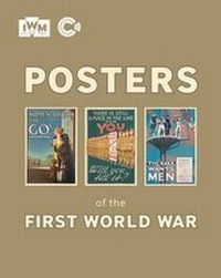 Enlarge image Cover: Posters of the First World War - Imperial War Museum