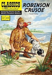 Enlarge image Cover: Classic Comics Robinson Crusoe - Classic Comic Store Ltd