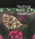 Cover: 'Nothing But Heather!' - Luath Press Ltd
