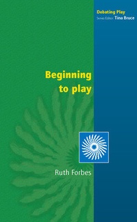 Enlarge image Cover: Beginning to Play - Open University Press