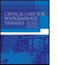 Abbildung von: Critical Care for Postgraduate Trainees - Hodder Arnold