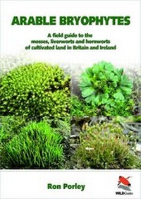 Abbildung von: Arable Bryophytes - A Field Guide to the Mosses, Liverworts, and Hornworts of Cultivated Land in Britain and Ireland - WILDGuides