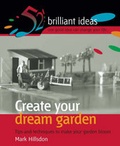 Cover: Create Your Dream Garden - Infinite Ideas Limited