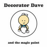 Enlarge image Cover: Decorator Dave and the Magic Paint - D M Designs