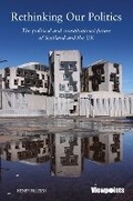 Cover: Rethinking our Politics - Luath Press Ltd