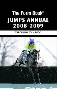 Abbildung von: The Form Book Jumps Annual 2008-2009 - Raceform Ltd