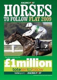 Abbildung von: Horses to Follow Flat 2009 - Raceform Ltd