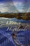 Cover: Women of the Highlands - Luath Press Ltd