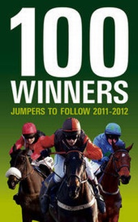 Abbildung von: 100 Winners 2011-2012 - Raceform Ltd