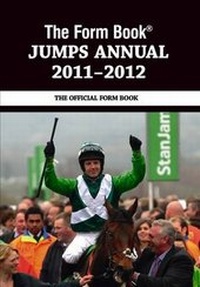 Abbildung von: The Form Book Jumps Annual 2011-2012 - Raceform Ltd