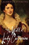 Cover: The Will Of Lady Catherine - Dexter Haven