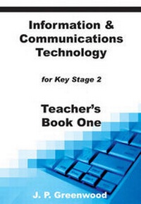Abbildung von: Information & Communications Technology for Key Stage 2 - Educational Printing Services Ltd