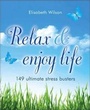 Cover: Relax and Enjoy Life - Infinite Ideas Limited