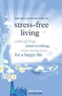 Cover: The "Feel Good Factory" on Stress-free Living - The Feel Good Factory