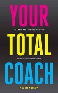 Enlarge image Cover: Your Total Coach - Infinite Ideas Limited