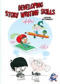 Cover: Developing Story Writing Skills - Educational Printing Services Ltd