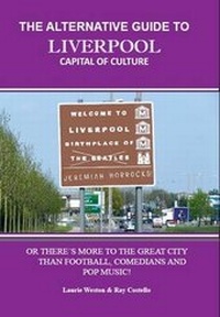 Abbildung von: The Alternative Guide to Liverpool - Capital of Culture - Countyvise Ltd