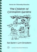 Cover: The Children of Coronation Gardens - Lawrence Educational Publications