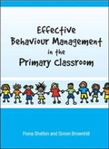 Cover: Effective Behaviour Management in the Primary Classroom - Open University Press