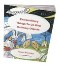 Cover: Extraordinary Things to Do with Ordinary Objects - Lawrence Educational Publications