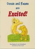 Cover: Dossie and Kwame are Excited - Lawrence Educational Publications