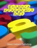 Cover: Authors Discovery Day - Onion Custard Publishing Ltd