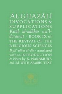 Abbildung von: Al-Ghazali on Invocations and Supplications - The Islamic Texts Society