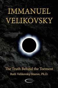 Enlarge image Cover: Immanuel Velikovsky - The Truth Behind The Torment - Paradigma Ltd