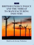 Cover: British Energy Policy and the Threat to Manufacturing Industry - Civitas