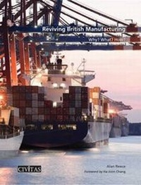 Enlarge image Cover: Reviving British Manufacturing - Civitas