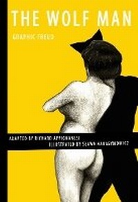 Enlarge image Cover: The Wolf Man - SelfMadeHero