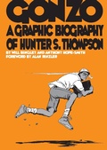 Cover: Gonzo: Hunter S.Thompson Biography - SelfMadeHero
