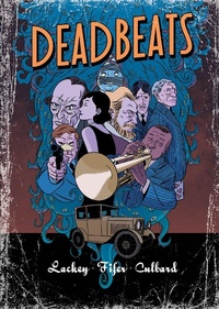 Enlarge image Cover: Deadbeats - SelfMadeHero