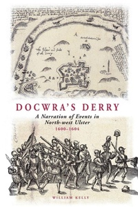 Enlarge image Cover: Docwra's Derry - Ulster Historical Foundation