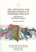 Cover: The Struggle for Shared Schools in Northern Ireland - Ulster Historical Foundation
