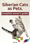 Cover: Siberian Cats as Pets. Siberian Cats - IMB Publishing