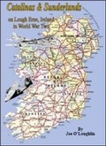 Cover: Catalinas and Sunderlands on Lough Erne, Ireland in World War Two - Choice Publishing