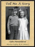 Cover: Tell Me a Story - Cabra Remembered - Choice Publishing