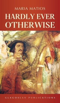 Enlarge image Cover: Hardly Ever Otherwise - Glagoslav Publications Ltd